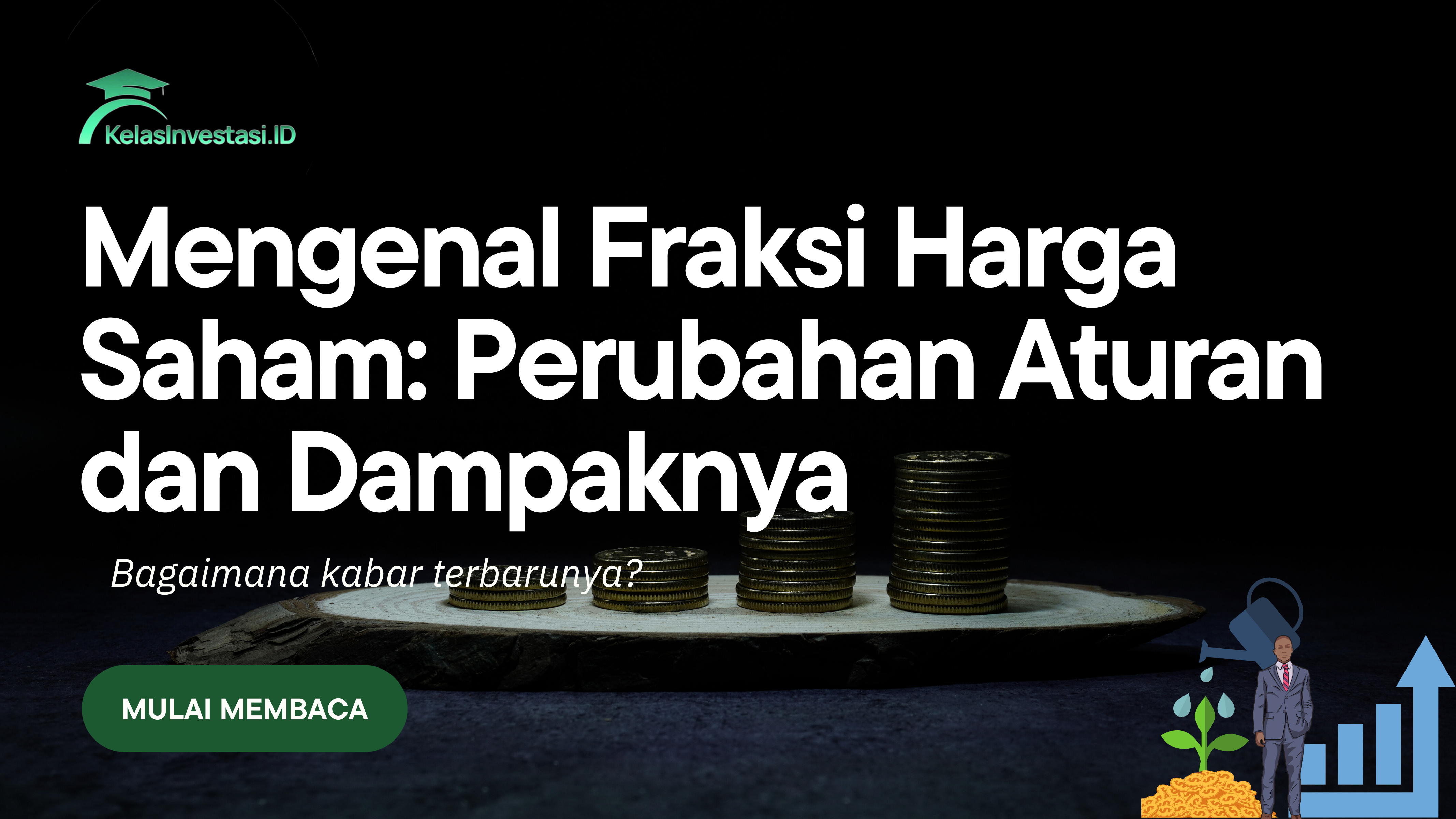 Mengenal Fraksi Harga Saham: Perubahan Aturan dan Dampaknya