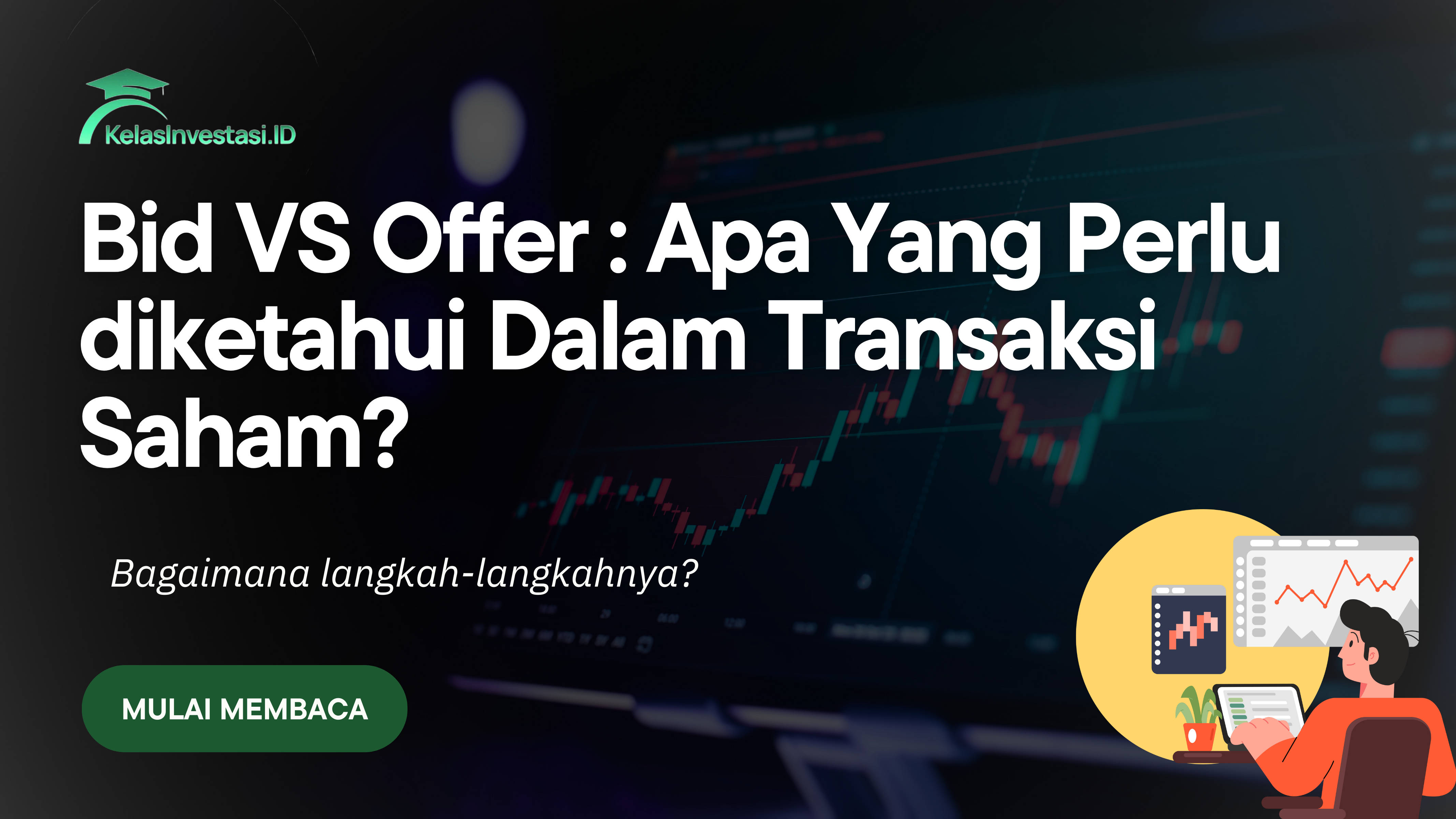 Bid vs Offer: Apa yang Perlu Diketahui dalam Transaksi Saham