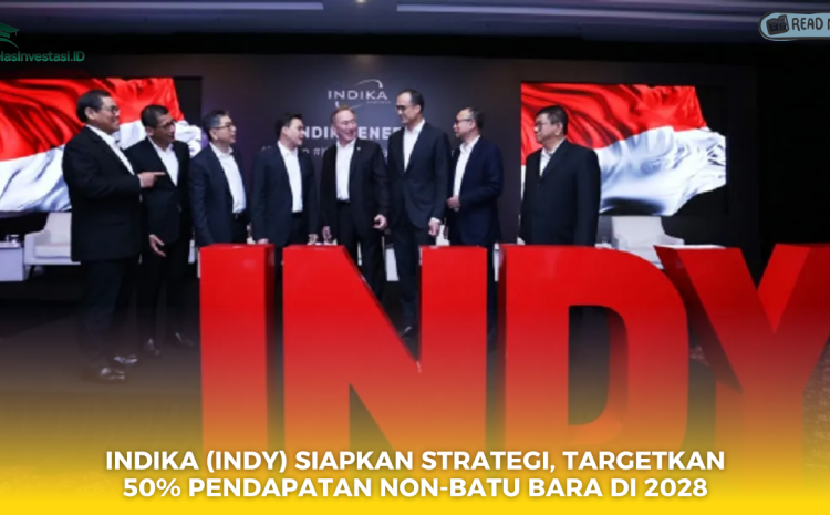  Indika (INDY) Siapkan Strategi, Targetkan 50% Pendapatan Non-Batu Bara di 2028