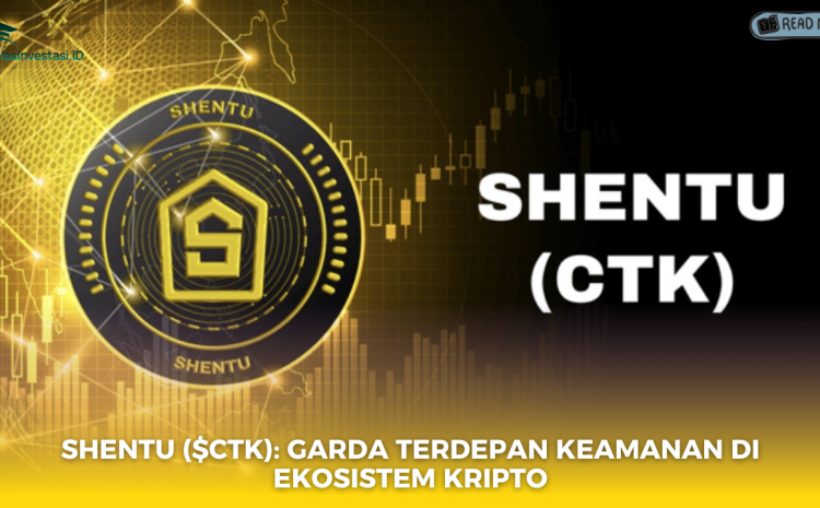  Shentu ($CTK): Garda Terdepan Keamanan di Ekosistem Kripto