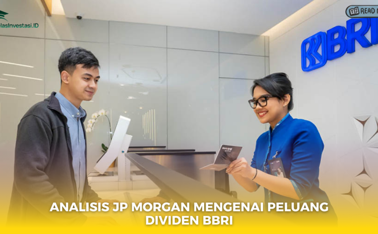  Analisis JP Morgan Mengenai Peluang Dividen BBRI