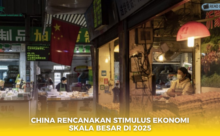  China Rencanakan Stimulus Ekonomi Skala Besar di 2025