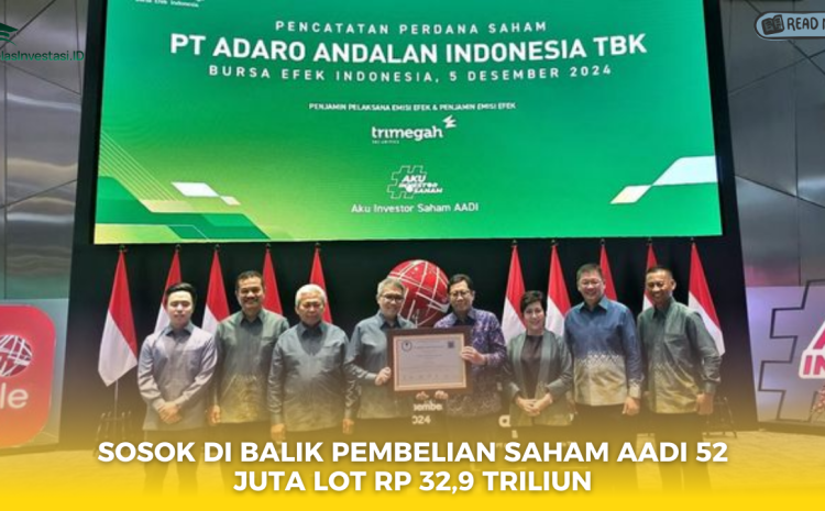  Sosok di Balik Pembelian Saham AADI 52 Juta Lot Rp 32,9 Triliun