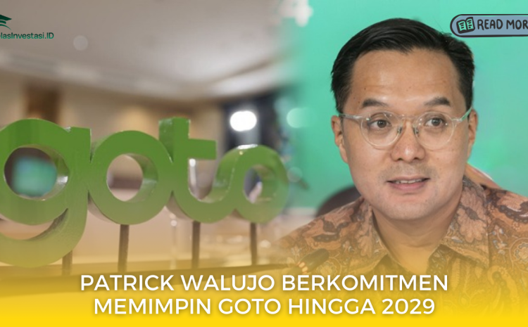  Patrick Walujo Berkomitmen Memimpin GOTO Hingga 2029