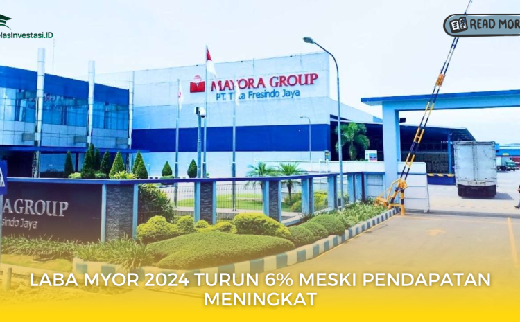  Laba MYOR 2024 Turun 6% Meski Pendapatan Meningkat