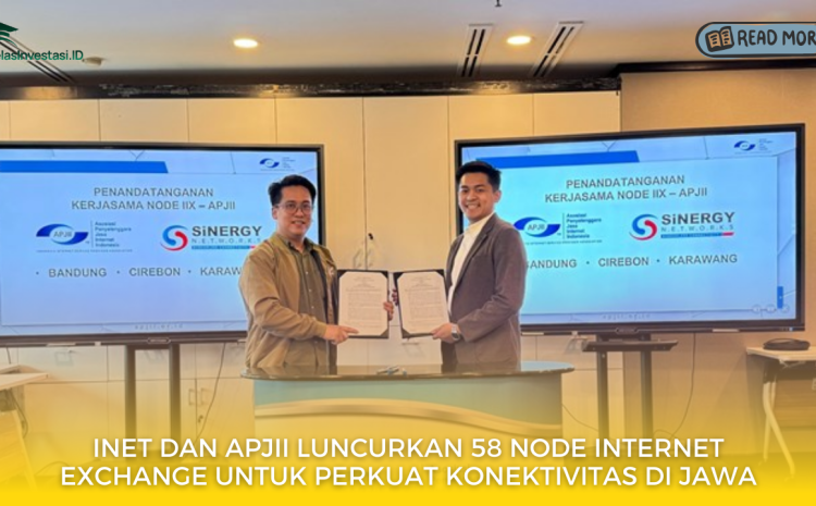  INET dan APJII Luncurkan 58 Node Internet Exchange untuk Perkuat Konektivitas di Jawa