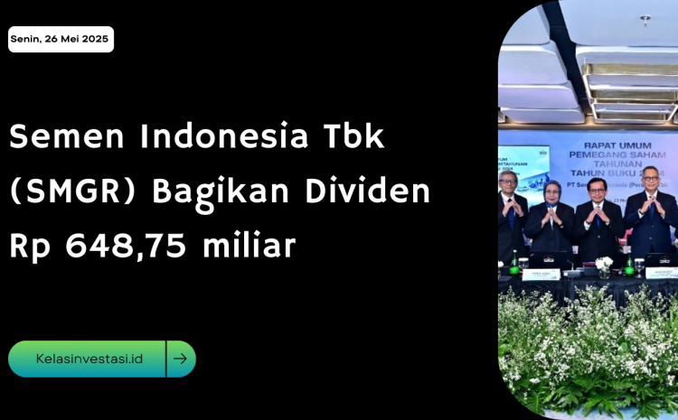  Semen Indonesia Tbk (SMGR) Bagikan Dividen Rp 648,75 miliar
