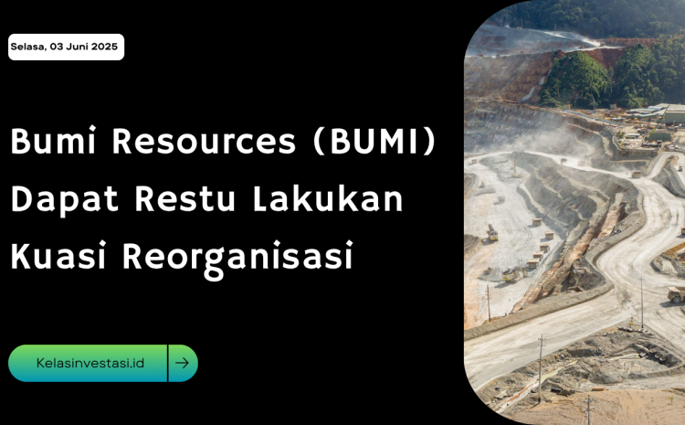  Bumi Resources (BUMI) Dapat Restu Lakukan Kuasi Reorganisasi