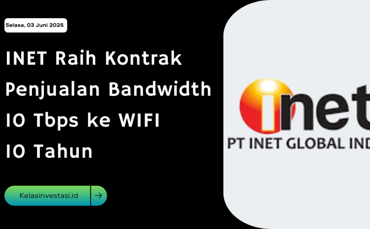  INET Raih Kontrak Penjualan Bandwidth 10 Tbps ke WIFI 10 Tahun