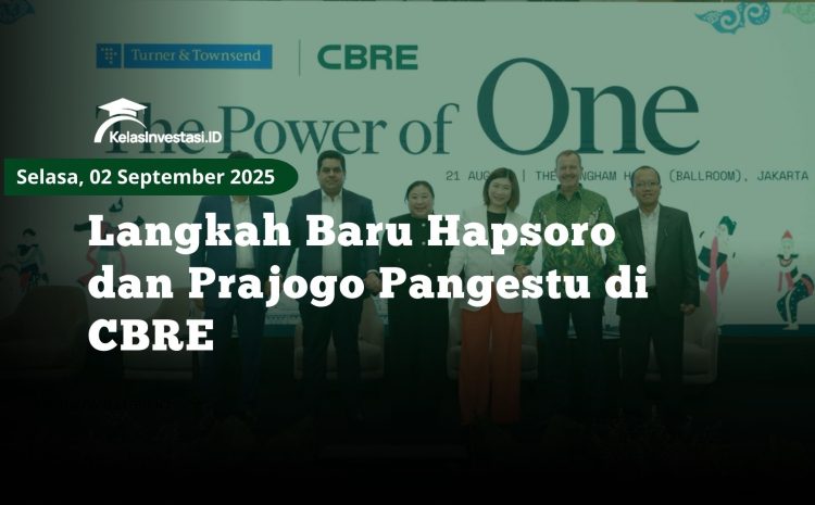  Langkah Baru Hapsoro dan Prajogo Pangestu di CBRE
