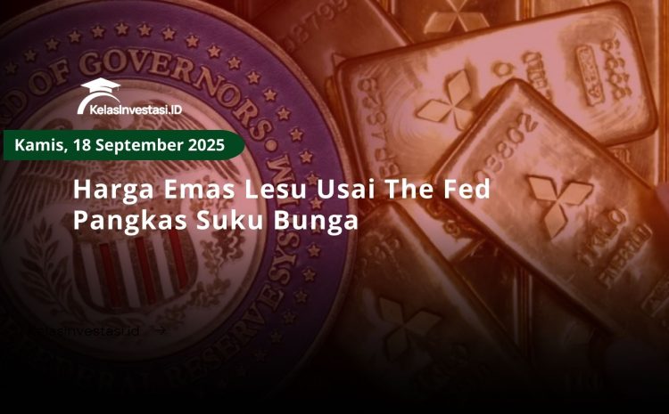  Harga Emas Lesu Usai The Fed Pangkas Suku Bunga