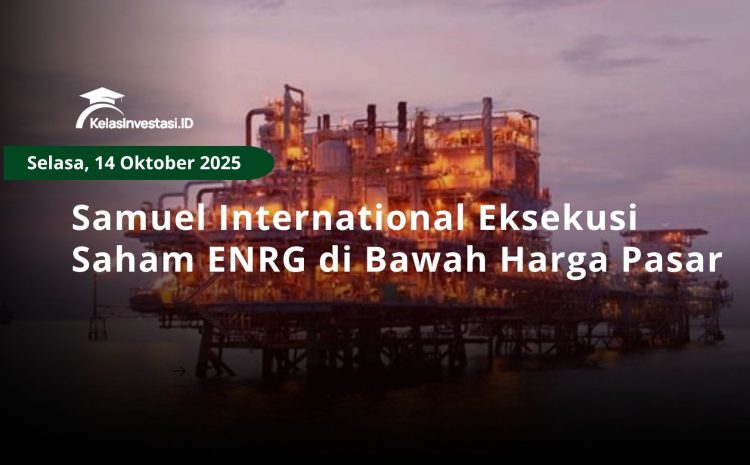  Samuel International Eksekusi PMTHMETD di Harga Rp770