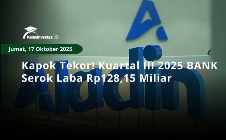  Kapok Tekor! Kuartal III 2025 BANK Serok Laba Rp128,15 Miliar