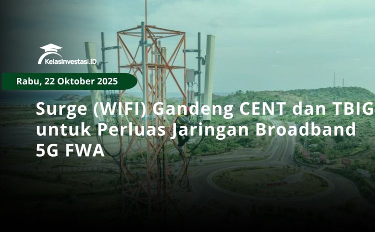  Surge (WIFI) Gandeng CENT dan TBIG untuk Perluas Jaringan Broadband 5G FWA