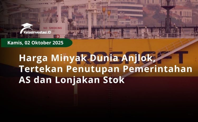  Harga Minyak Dunia Anjlok, Tertekan Penutupan Pemerintahan AS dan Lonjakan Stok