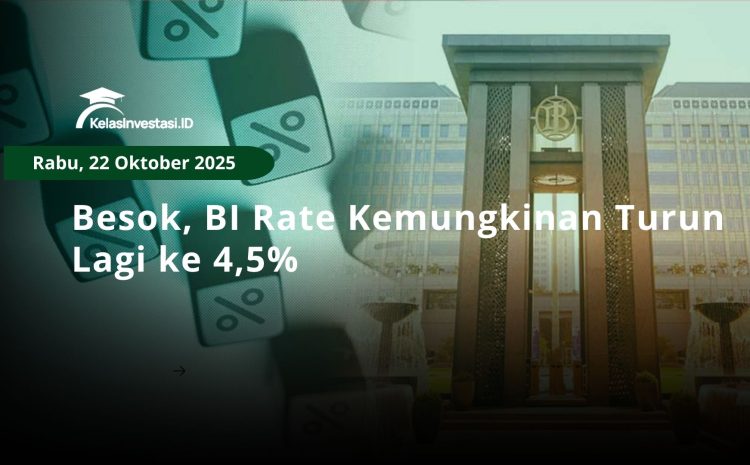  Besok, BI Rate Kemungkinan Turun Lagi ke 4,5%