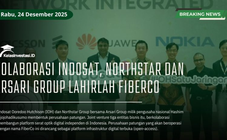  Kolaborasi Indosat, Northstar dan Arsari Group Lahirlah FiberCo