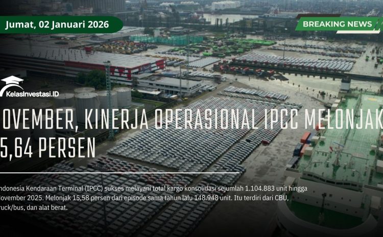  November, Kinerja Operasional IPCC Melonjak 25,64 Persen