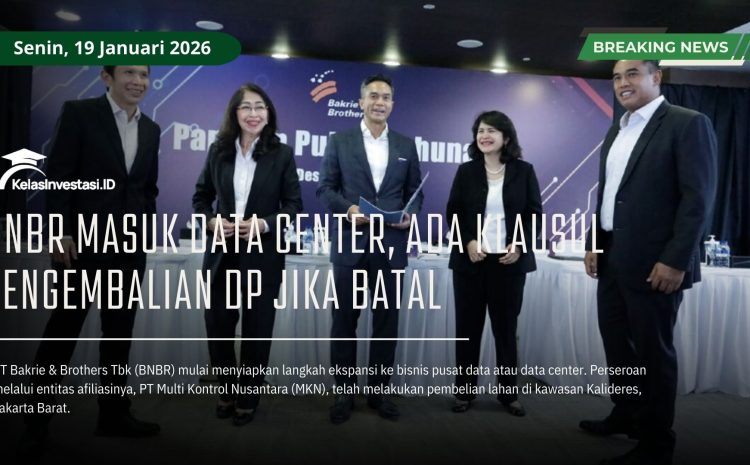  BNBR Masuk Data Center, Ada Klausul Pengembalian DP Jika Batal