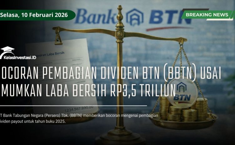  Bocoran Pembagian Dividen BTN (BBTN) Usai Umumkan Laba Bersih Rp3,5 Triliun